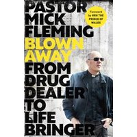 "Book 'Blown Away' by Pastor Mick Fleming, cover with bold black text and author in sunglasses and clerical attire"