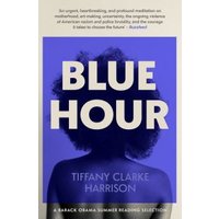 "Blue Hour book with bold white title, silhouette of a woman against a blue background, by Tiffany Clarke Harrison"
