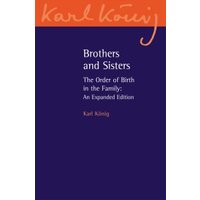 "Blue and orange book cover titled 'Brothers and Sisters' by Karl König, expanded edition on family birth order"