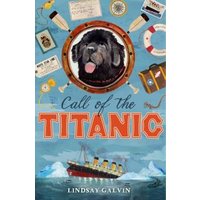 "Book cover 'Call of the Titanic' with a dog in a porthole, ship sinking, and various nautical elements."