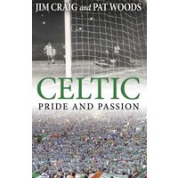 "Celtic Pride and Passion book with green title, black-and-white soccer image, and crowded stadium scene on cover"