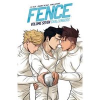 "Fence Volume Seven Challengers graphic novel with three fencers in white uniforms holding a foil."