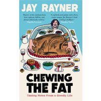 "Book titled 'Chewing the Fat' by Jay Rayner, featuring a cartoon man eating a large roast with various foods around."