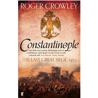 "Book cover of 'Constantinople' by Roger Crowley, featuring an eagle emblem and a historic city siege illustration"