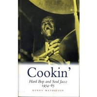 "Cookin' book cover featuring a jazz musician playing drums, titled 'Hard Bop and Soul Jazz 1954-65' by Kenny Mathieson"