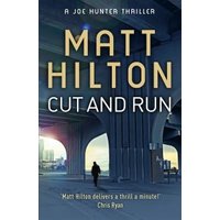 "Cut and Run" book by Matt Hilton, cover shows a lone figure under a bridge with cityscape in the background.