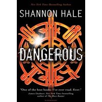 Black book cover titled "Dangerous" by Shannon Hale with orange circular symbol and white text.