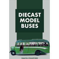 Green and cream vintage diecast model bus on a book cover titled "Diecast Model Buses" by Amberley Publishing.