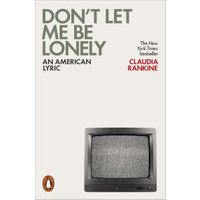"Book 'Don't Let Me Be Lonely' by Claudia Rankine, cover with static-filled TV image and bold text."