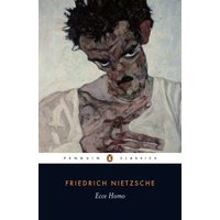 Penguin Classics book "Ecce Homo" by Friedrich Nietzsche, cover art of a man with intense expression and dark hair.