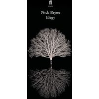 Black book cover titled "Elegy" by Nick Payne, featuring a white tree with branches mirrored below.
