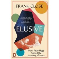 Book cover for "Elusive" by Frank Close, featuring Peter Higgs with abstract circles and a beige background.