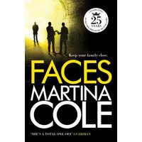 "Faces book by Martina Cole, black cover with yellow text, silhouettes of three people in a tunnel, 25th anniversary edition"