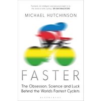 "Book titled 'Faster' by Michael Hutchinson, featuring a cyclist silhouette over colorful stripes on the cover"