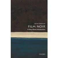 "Film Noir book cover with dark abstract design, white text, and author James Naremore's name at the top."