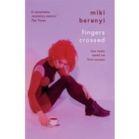 Purple book cover "Fingers Crossed" by Miki Berenyi, featuring a woman in red lighting sitting pensively.