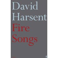 Gray book cover titled "Fire Songs" by David Harsent, with large blue and red text.