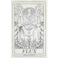 Tarot card titled "Flux" featuring an angel above a man and woman surrounded by flowers and vines.