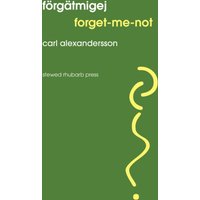 Green book cover titled "Forgatmigej // Forget-me-not" by Stewed Rhubarb Press with yellow abstract design.
