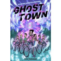 "Ghost Town comic book with kids on bikes, glowing ghosts, and neon purple title by Eric Colossal"