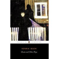 "Penguin Classics edition of 'Ghosts' by Henrik Ibsen, cover art with dark figures and a wooden fence"