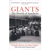 "Book titled 'Giants: The Dwarfs of Auschwitz' by Yehuda Koren & Eilat Negev, featuring a black-and-white historical photo."