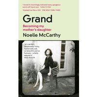 "Book titled 'Grand' by Noelle McCarthy with a black and white photo of a woman sitting on a chair on the cover"
