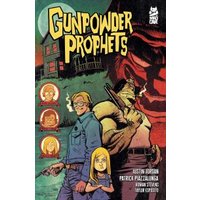 Comic book "Gunpowder Prophets" with illustrated characters and house, bold yellow title on a dark background.