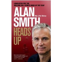 "Red and white 'Heads Up' book cover featuring a portrait of a gray-haired man, authored by Alan Smith."