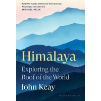 "Himalaya book by John Keay, blue mountain cover design with subtitle 'Exploring the Roof of the World'"