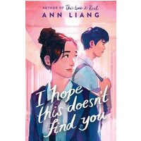 Book "I Hope This Doesn't Find You" by Ann Liang, cover with two students in school uniforms, pink and blue tones.