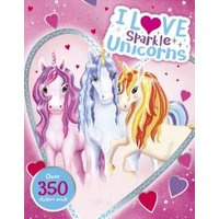 "I Love Sparkle Unicorns! Activity Book with three colorful unicorns and heart design, includes over 350 stickers."
