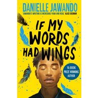 Yellow book cover titled "If My Words Had Wings" by Danielle Jawando, featuring a young person with blue feathers.
