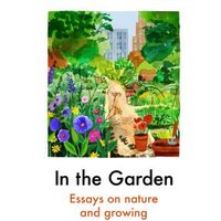 Colorful book cover titled "In the Garden" featuring vibrant flowers, greenery, and cityscape in the background.