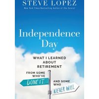 "Book 'Independence Day' by Steve Lopez, blue sky cover with signpost reading 'Done It' and 'Never Will'"