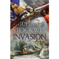 "Historical novel 'Invasion' by Julian Stockwin, cover with naval battle scene and musket, flags in background"