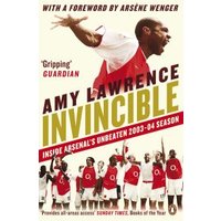 Book cover "Invincible" by Amy Lawrence, featuring Arsenal players in red and white kits celebrating.