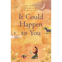 Book cover of "It Could Happen to You" by Isla Dewar, featuring a woman gardening under a crescent moon with floral motifs.