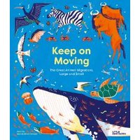 "Keep on Moving book with blue cover, featuring animals like a whale, zebra, and turtle, illustrating migrations."