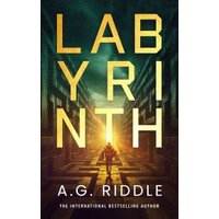 "Labyrinth book by A.G. Riddle, cover with a lone figure in a sunlit corridor, large yellow title text above."