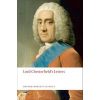 Lord Chesterfield's Letters book with a portrait of a man in a white wig and orange coat, Oxford World's Classics edition.