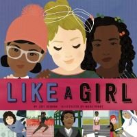 "Like a Girl book cover with three diverse girls, bold pink title, and illustrated scenes of girls in various activities"
