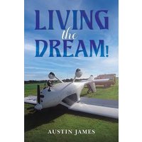 "Living the Dream! book cover featuring an upside-down white airplane on grass under a blue sky."