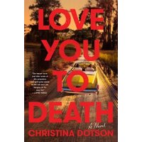 "Love You to Death novel with red text, sunset lake scene, and a yellow boat on the cover."