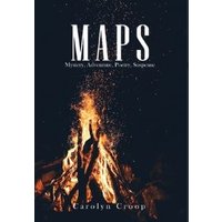 "Book titled 'Maps' by Carolyn Croop with a cover featuring a blazing campfire against a dark background"