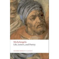 "Michelangelo book with cover art of a Renaissance man in a turban, titled 'Life, Letters, and Poetry' from Oxford World's Classics"