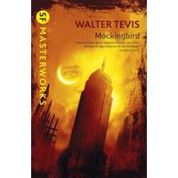 "Mockingbird book by Walter Tevis, yellow cover with a cityscape and crescent moon, SF Masterworks series"