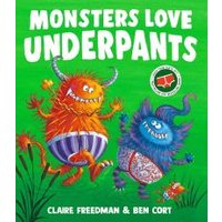 "Children's book 'Monsters Love Underpants' with colorful monsters on a green background, by Claire Freedman & Ben Cort"