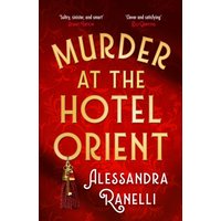 Red book cover "Murder at the Hotel Orient" by Alessandra Ranelli with gold tassel design.