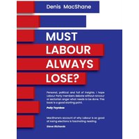 "Book cover 'Must Labour Always Lose' by Claret Press, blue background, red and white text, red horizontal bars."